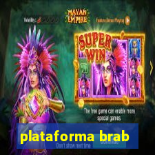 plataforma brab